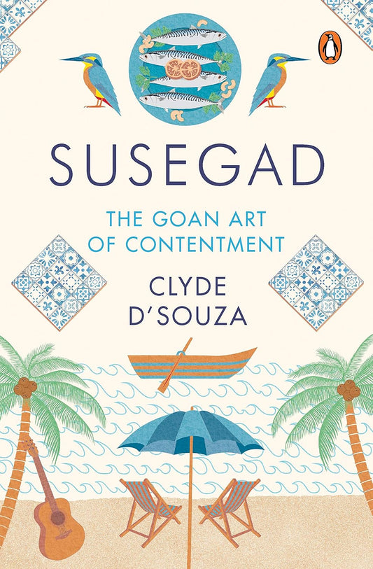 Susegad: The Goan Art of Contentment