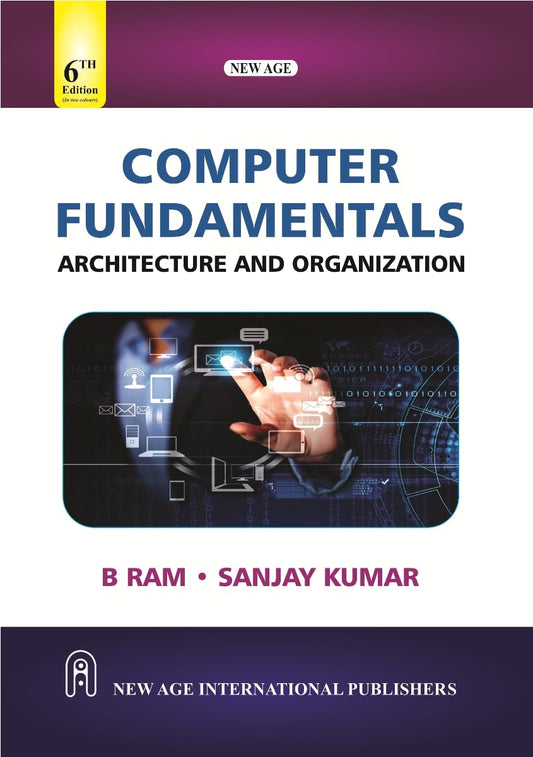Computer Fundamentals: Architecture and Organization