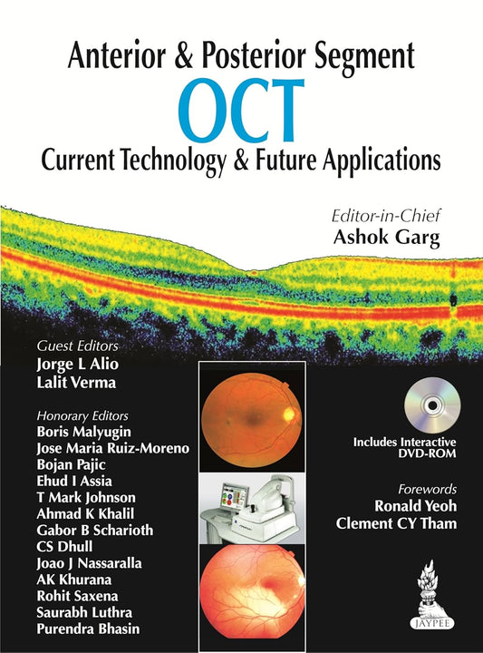 Anterior & Posterior Segment Oct Current Technology & Future Applications With Dvd-Rom