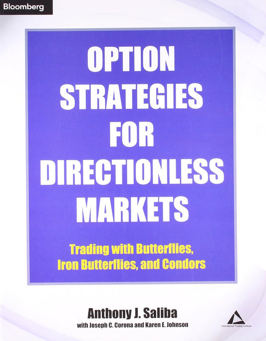 Option Strategies for Directionless Markets