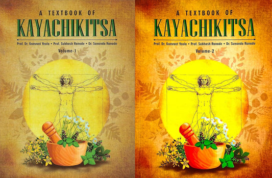 A Textbook of Kayachikitsa - Vol 1 & 2