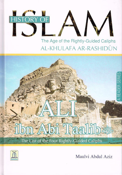 History of Islam the Age of the Four Rightly Guided (04 Vols)