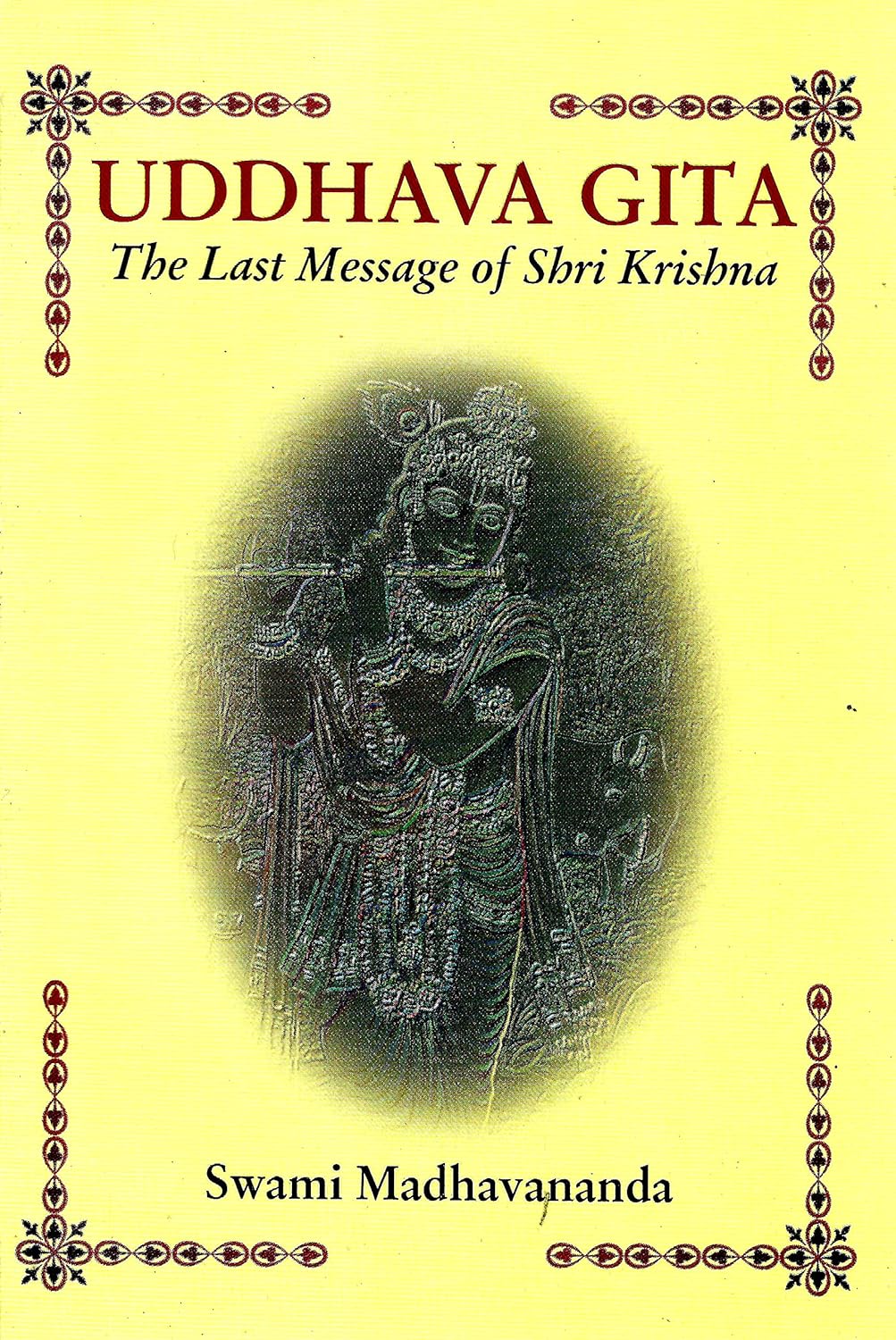 Uddhava Gita: The Last Message of Sri Krishna
