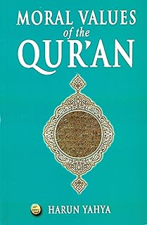 The Moral Values of the Quran