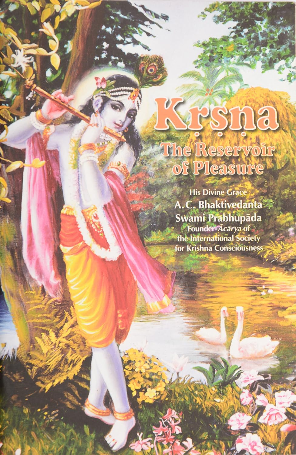 Krsna The Reservoir Of Pleasure