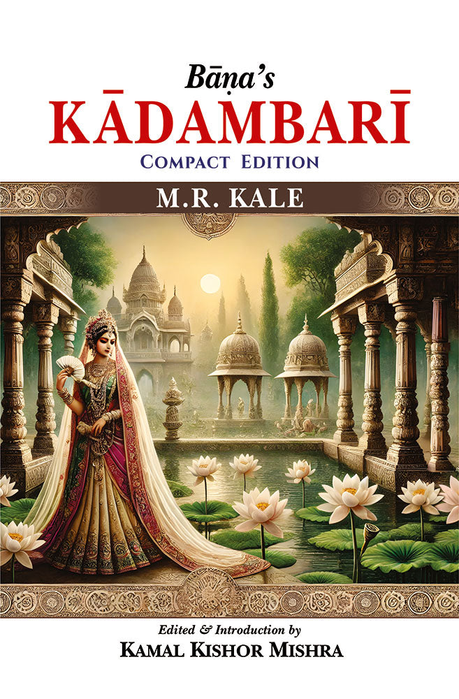 BÄna's KADAMBARÄª: Compact Edition
