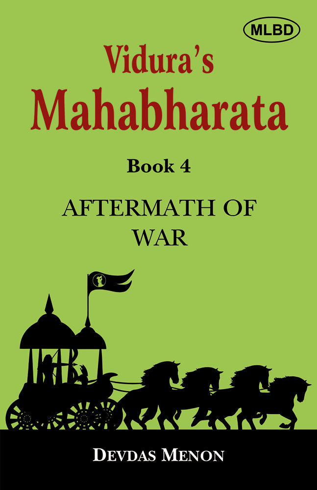 Viduraâ€™s Mahabharata: Aftermath of War (Book 4)