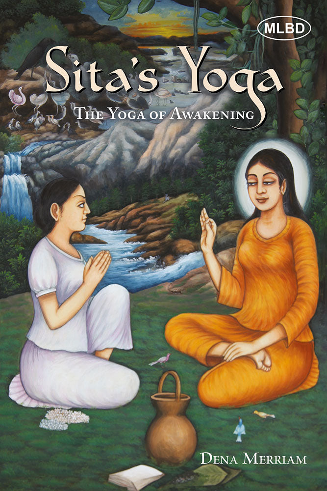 Sitaâ€™s Yoga: The Yoga of Awakening