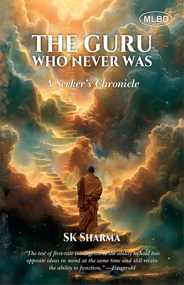 The Guru Who Never Was: A Seekerâ€™s Chronicle