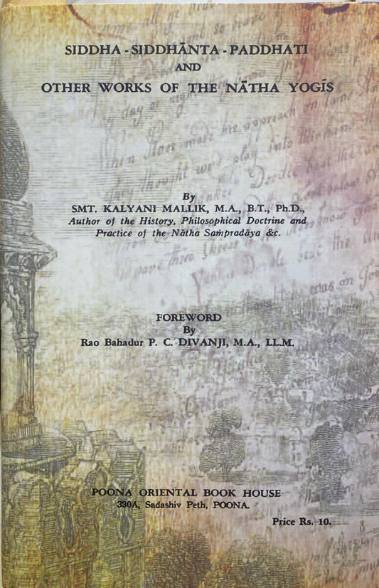 Siddha - Siddhanta - Paddhati And Other Works of The Natha Yogis 1954