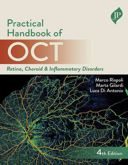 Practical Handbook of OCT (Retina, Choroid & Inflammatory Disorders) 4th Edition
