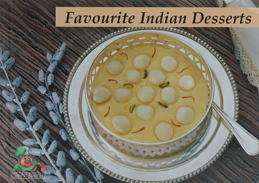 Favourite Indian Desserts(Chefs' Special)