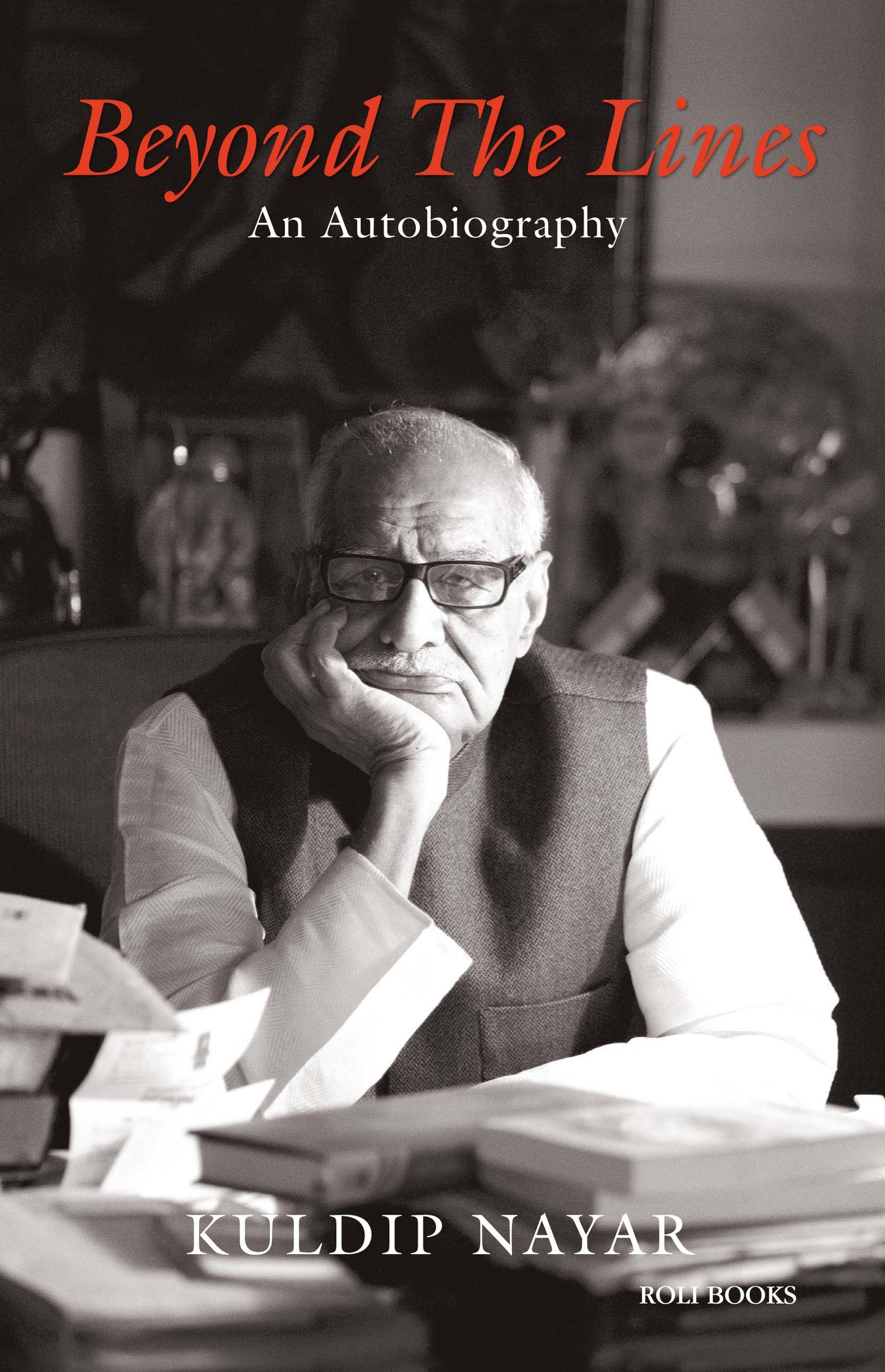 Beyond The Lines : An Autobiography