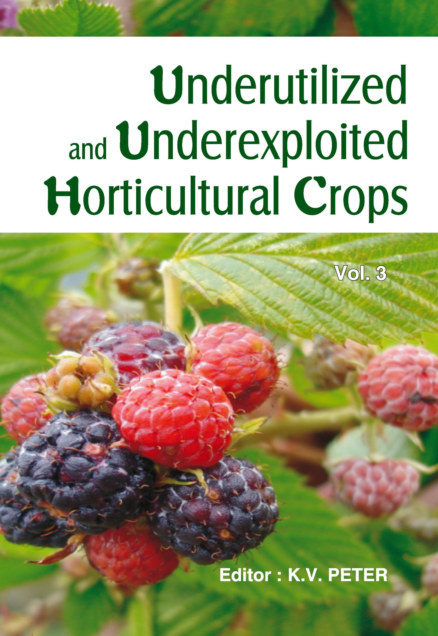 Underutilized and Underexploited Horticultural Crops: Vol 03