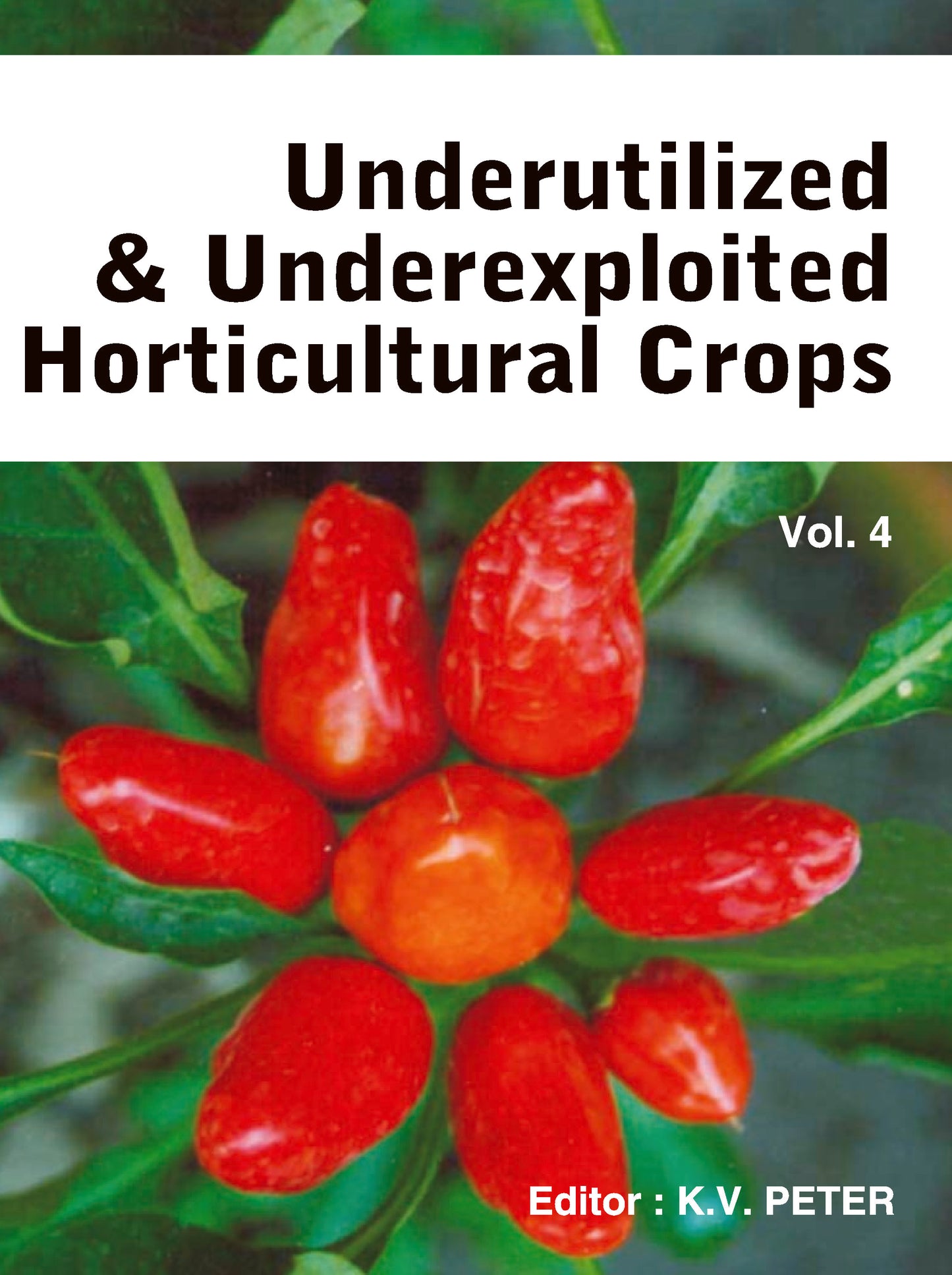 Underutilized and Underexploited Horticultural Crops: Vol 04