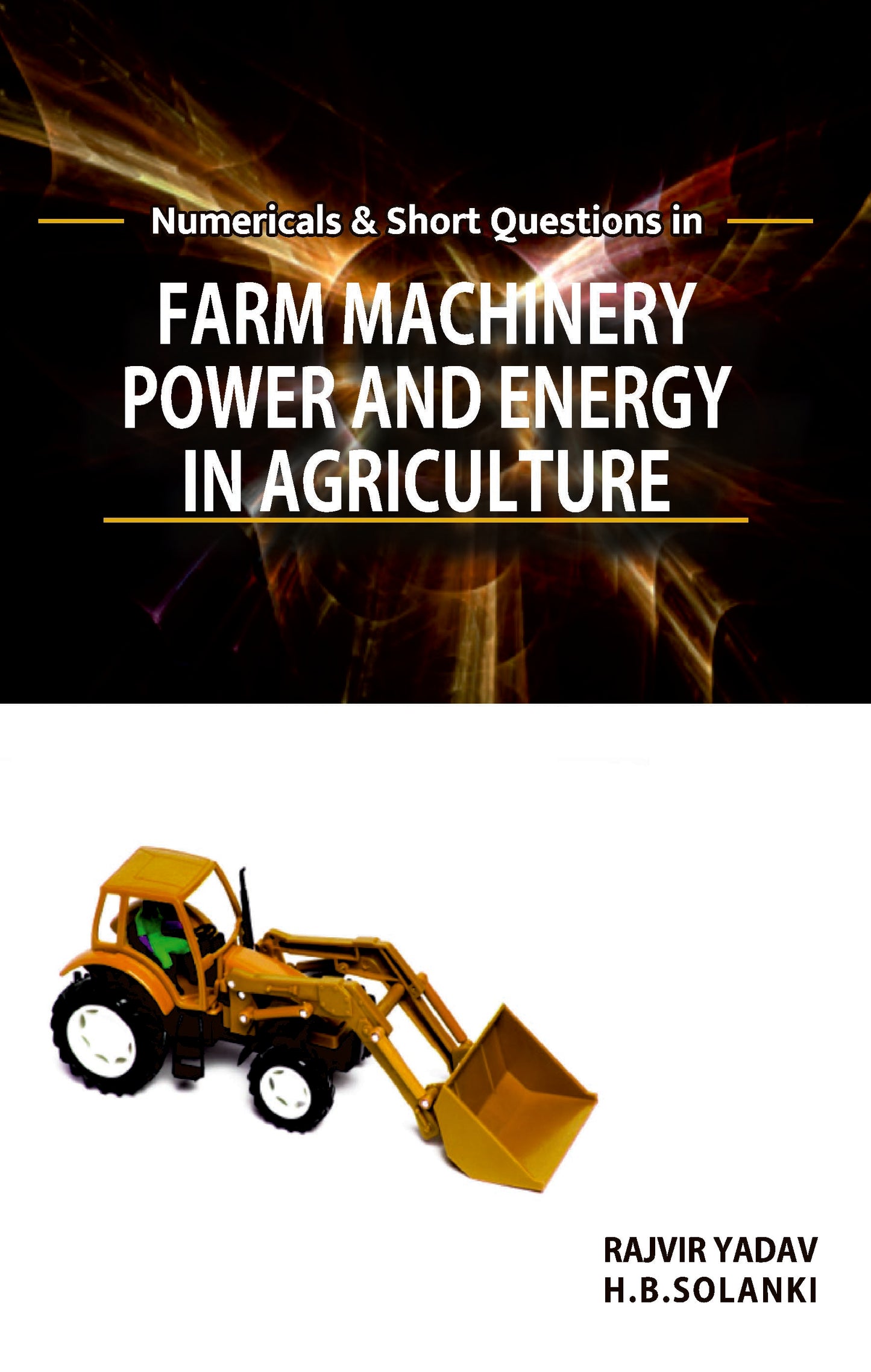 Numericals and Short Questions in Farm Machinery,Power and Energy in Agriculture