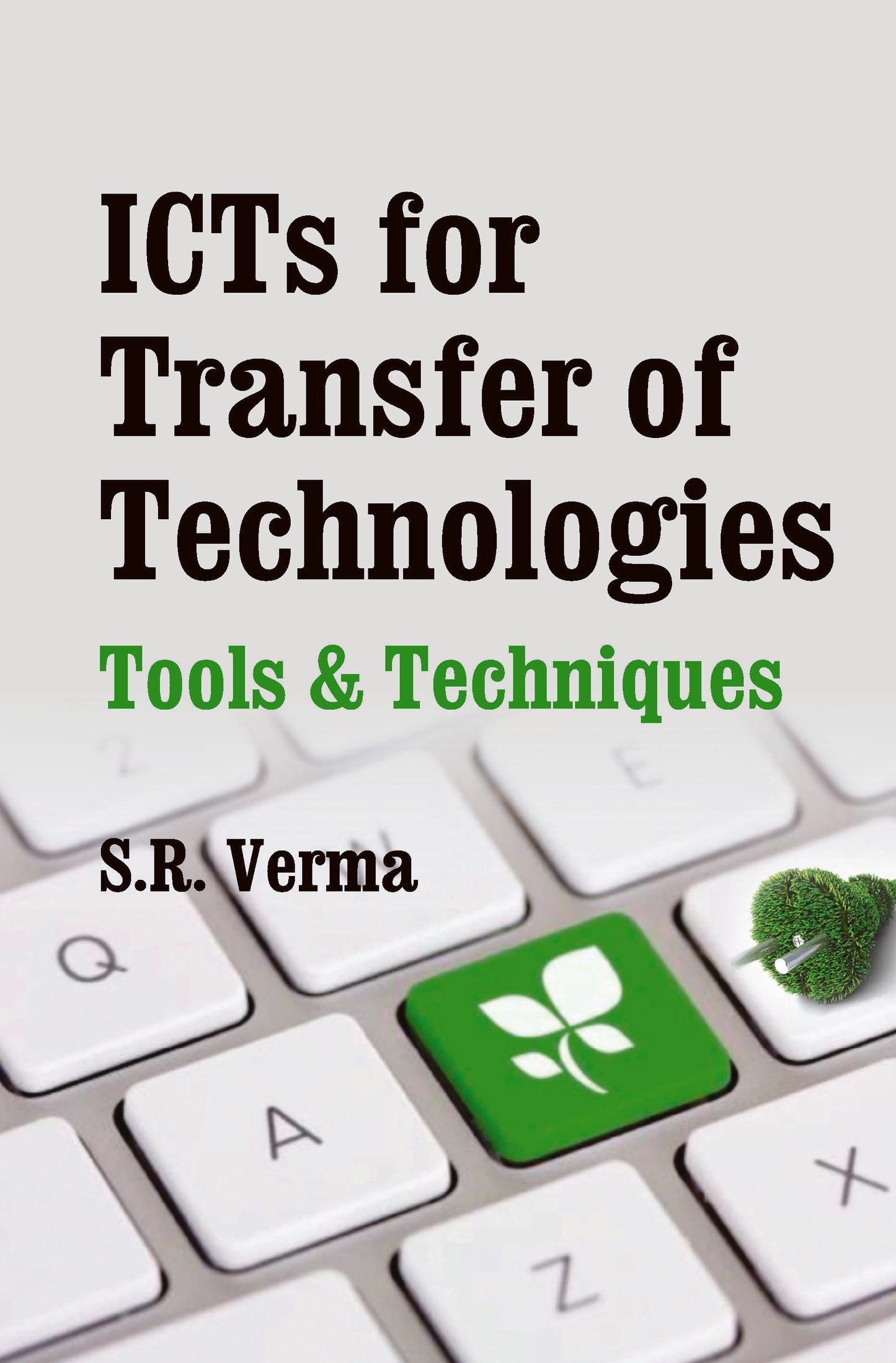 ICTs for Transfer of Technologies: Tools and Techniques
