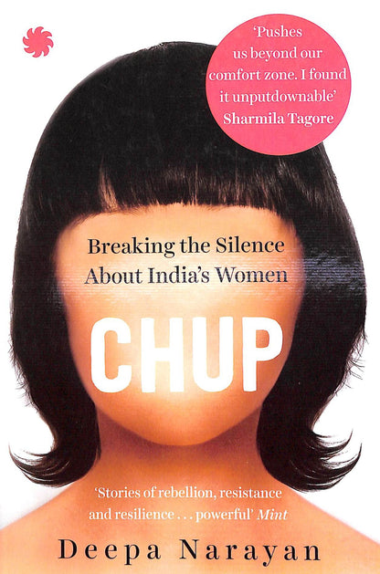 Chup: Breaking the Silence About India's Women