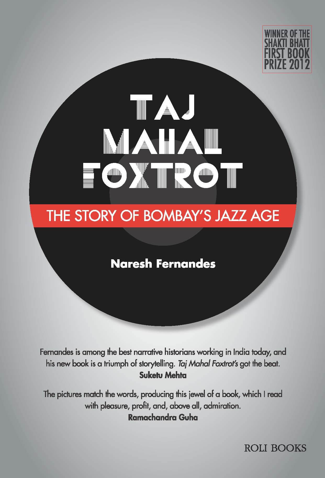 Taj Mahal Foxtrot : The Story Of Bombay'S Jazz Age