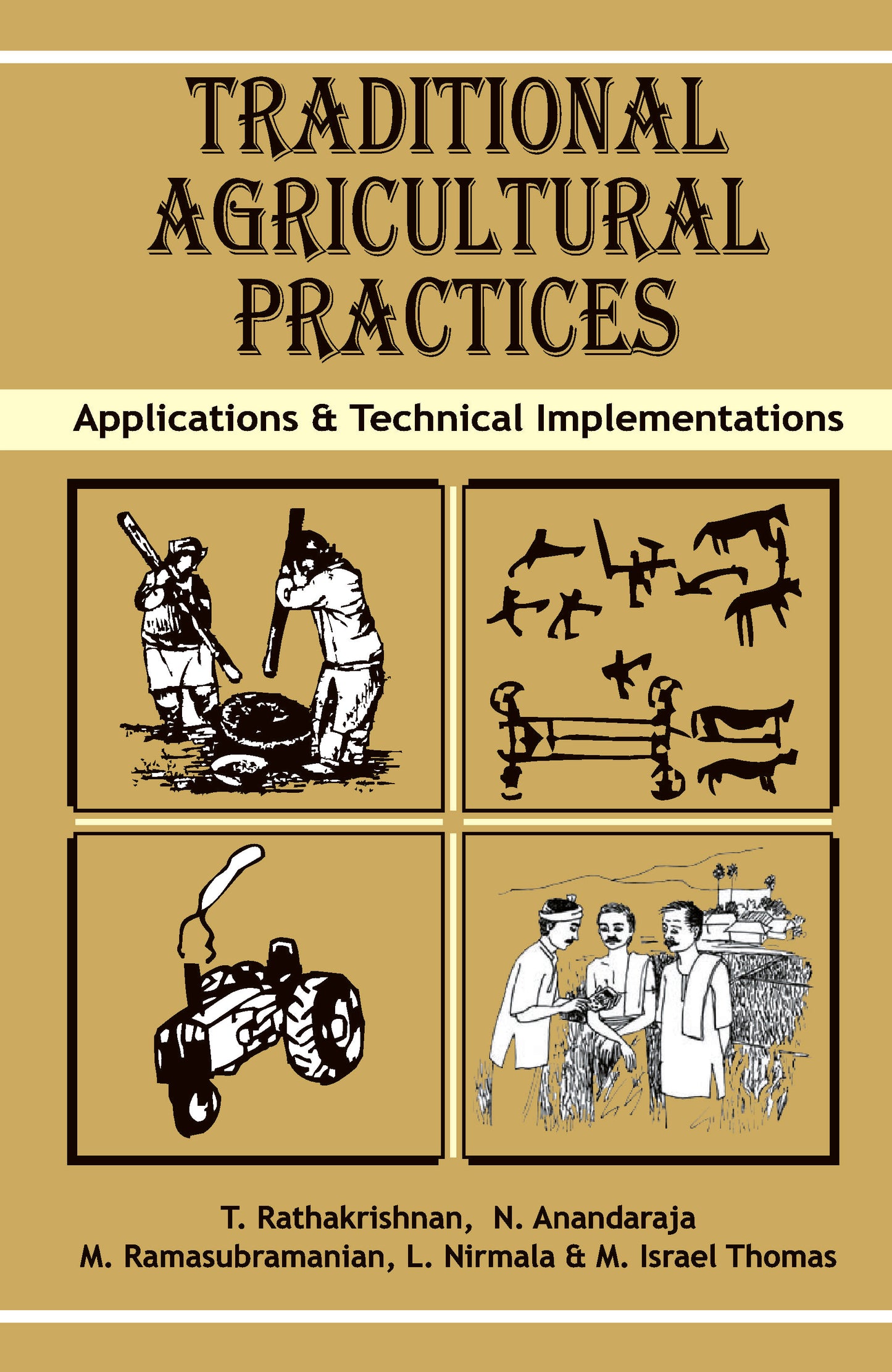 Traditional Agricultural Practices: Applications and Technical Implementations