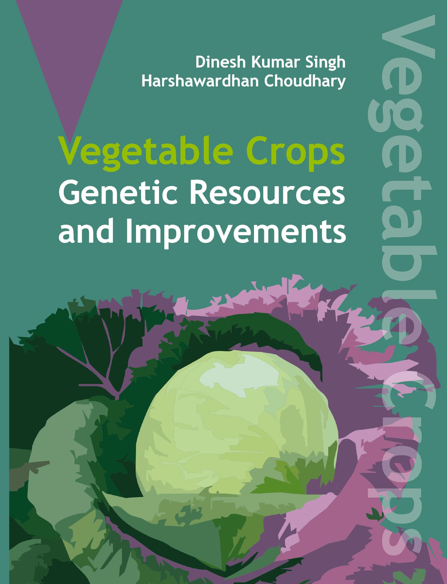 Vegetable Crops: Genetics Resources and Improvements