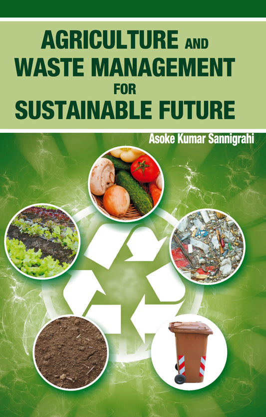 Agriculture and Waste Management for Sustainable Future