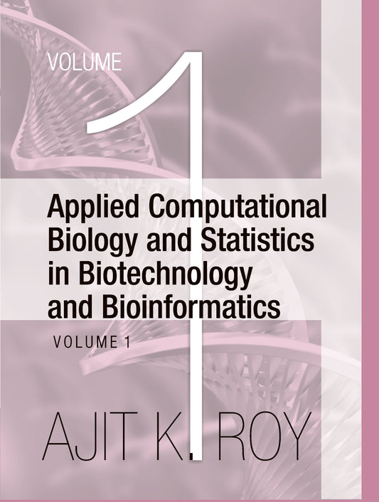 Applied Computational Biology and Statistics in Biotechnology and Bioinformatics (Set of 2 Vols.)