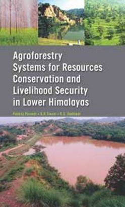 Agroforestry Systems for Resource Conservation and Livelihood Security in Lower Himalayas