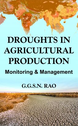 Droughts in Agricultural Production: Monitoring & Management