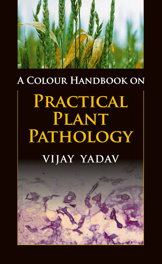 A Colour Handbook on Practical Plant Pathology