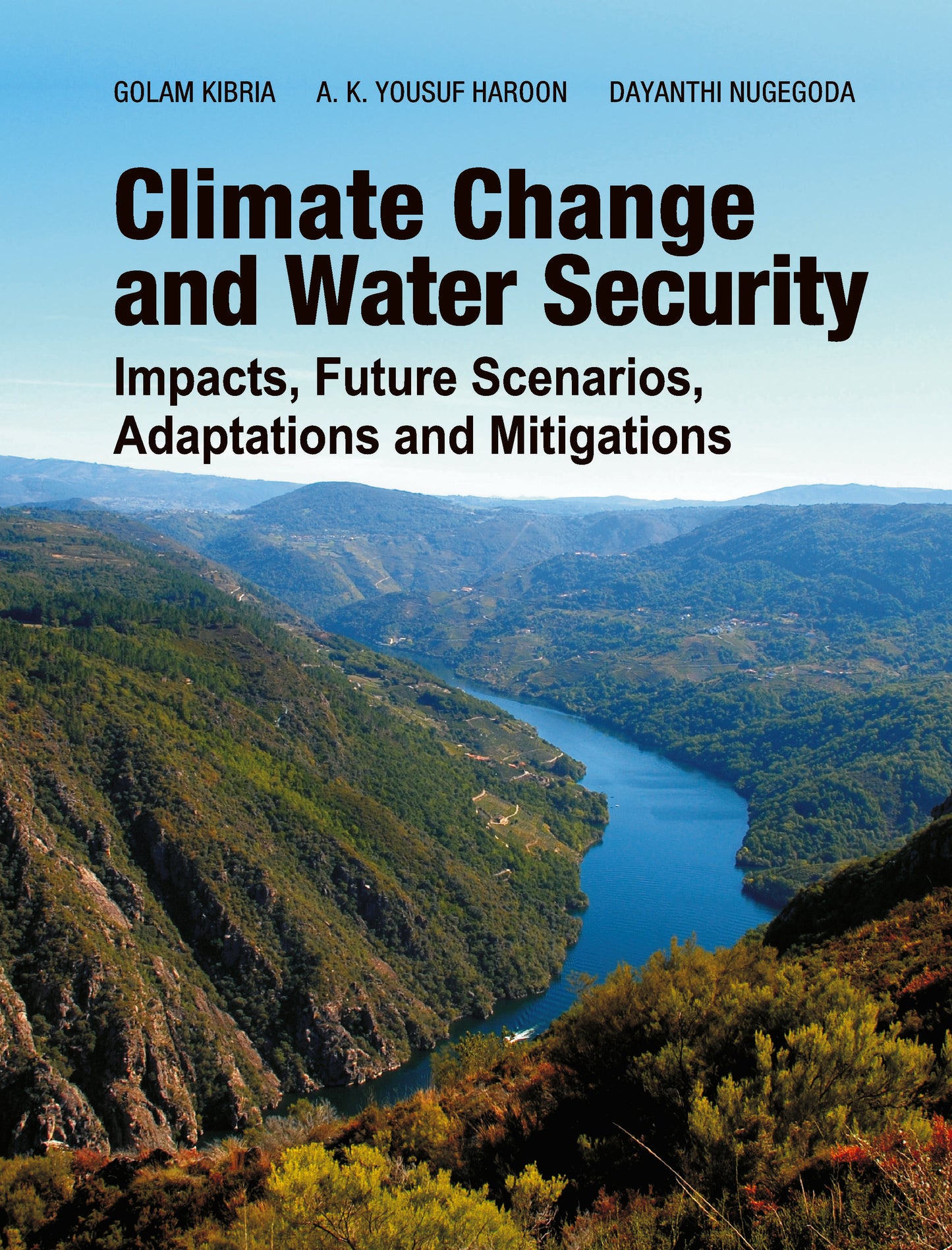 Climate Change and Water Security: Impacts,Future Scenarios,Adaptations and Mitigations
