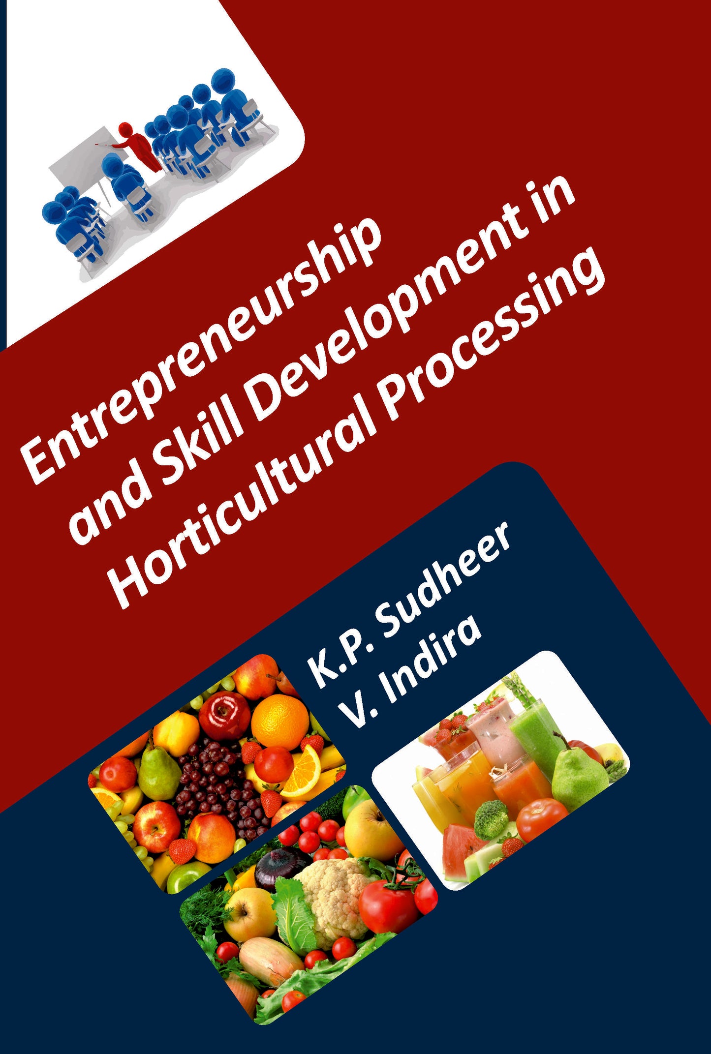 Entrepreneurship and Skill Development in Horticultural Processing