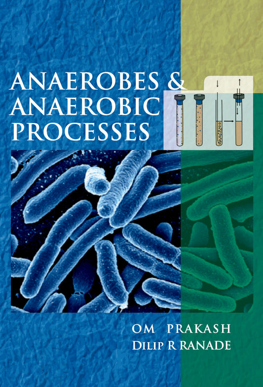 Anaerobes and Anaerobic Processes