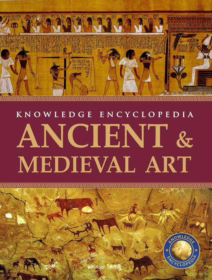 Art & Architecture - Ancient and medieval art : knowledge encyclopedia for children