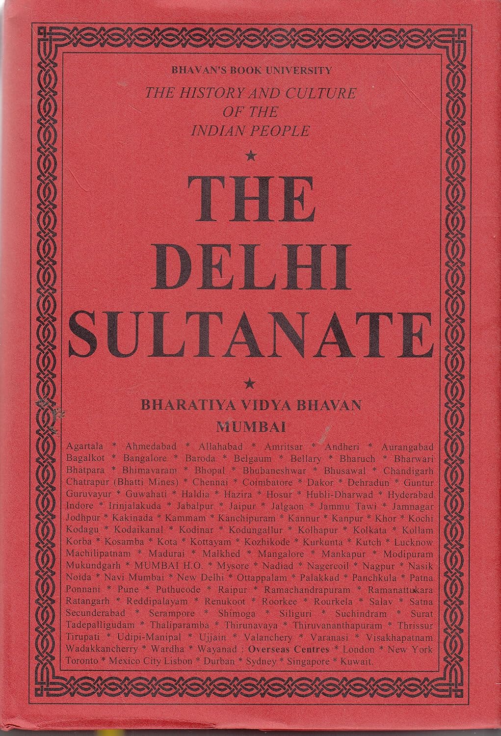 Imusti The History And Culture Of The Indian People: Volume 6: The Delhi Sultanate