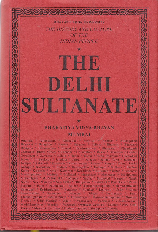 Imusti The History And Culture Of The Indian People: Volume 6: The Delhi Sultanate
