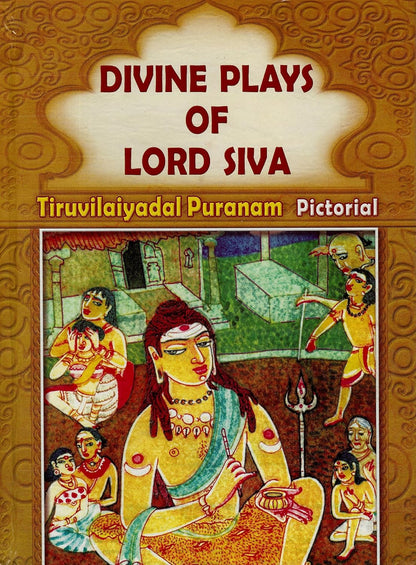 Divine Plays of Lord Shiva