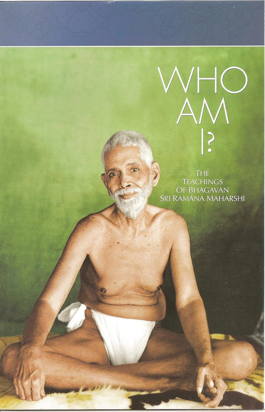 Who Am I By Sri Ramana Maharshi