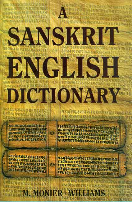 A Sanskrit English Dictionary