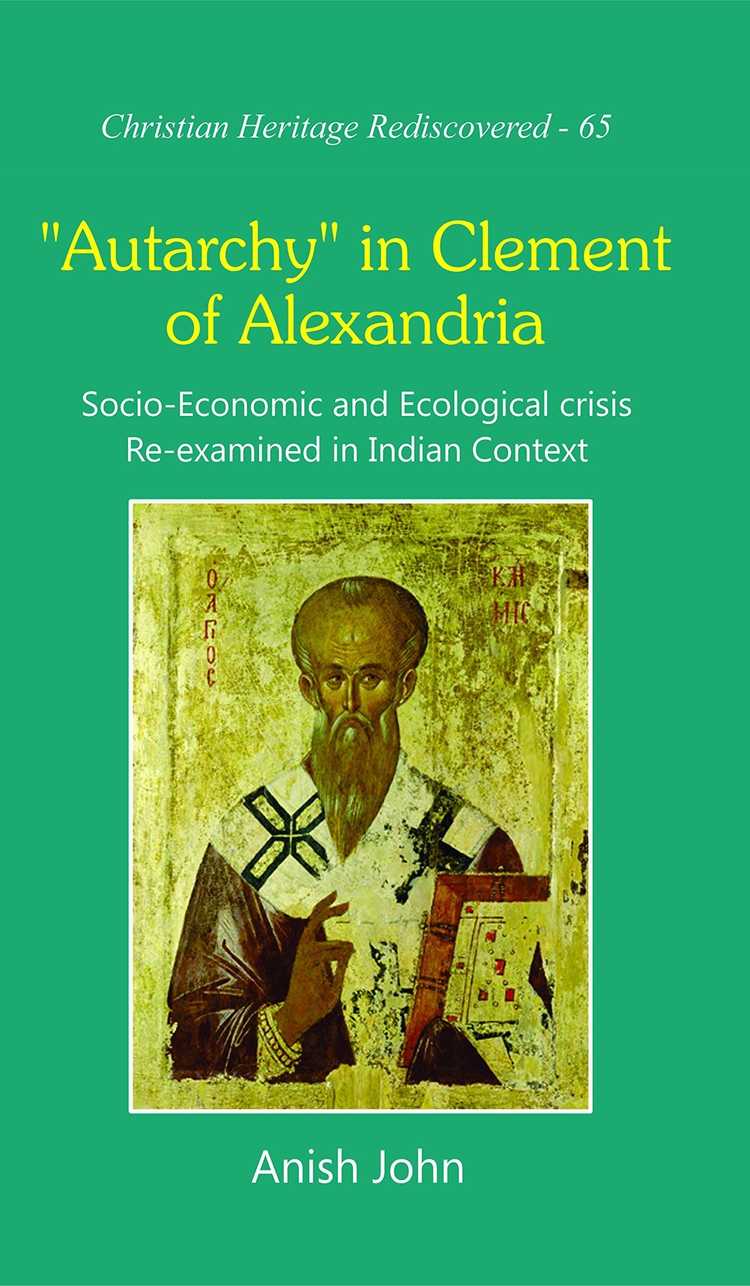 Autarchy in Clement of Alexandria: Socio-Economic and Ecological Crisi ...