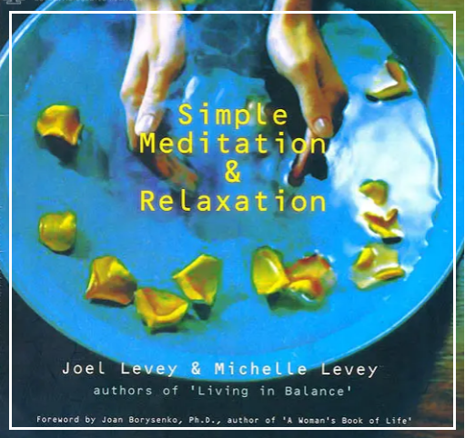Simple Meditation and Relaxation (A Simple Wisdom Book)