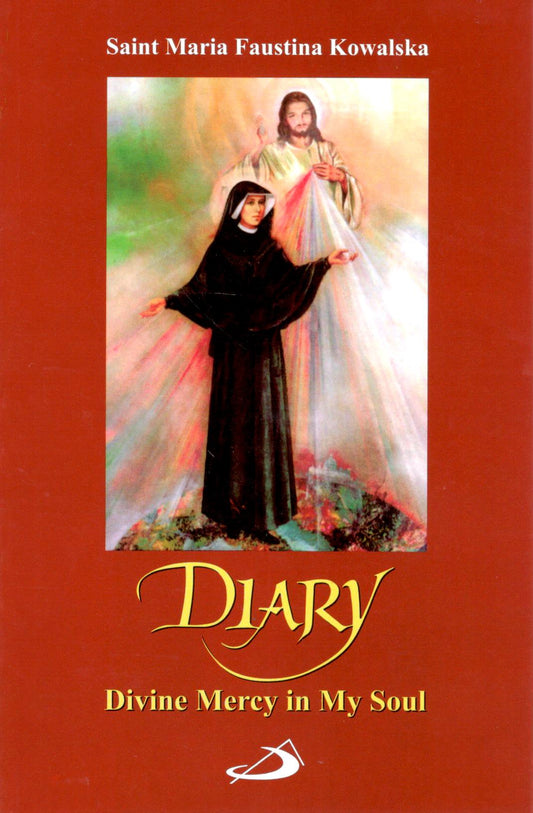 Diary Divine Mercy in My Soul by St Maria Faustina Kowalska