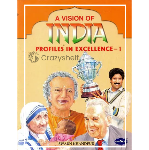 A Vision of India: Profiles in Excellence-1