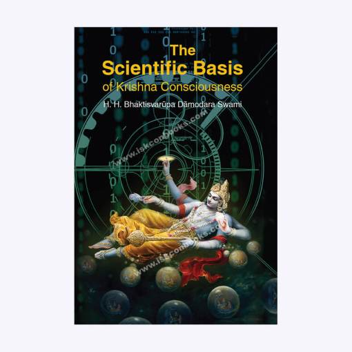 The Scientific Basis of Krishna Consciousness