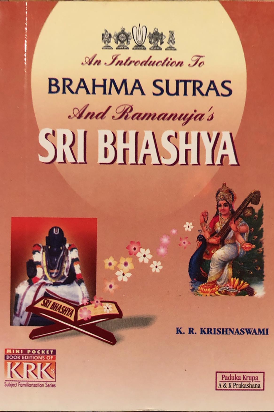 An Introduction to Brahma Sutras& Ramanuja's Sri Bhashya