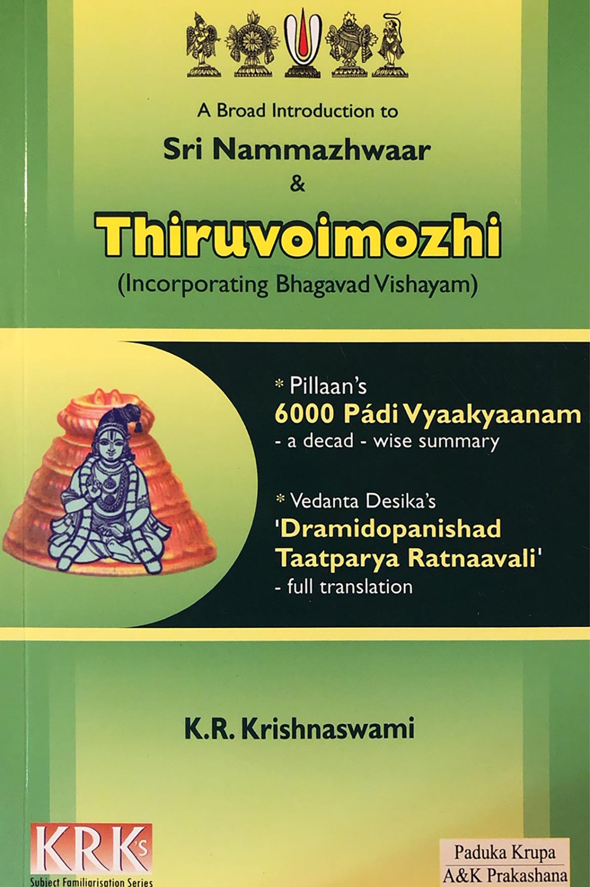 An Introduction to Sri Nammazhwaar& Thiruvoimozhi