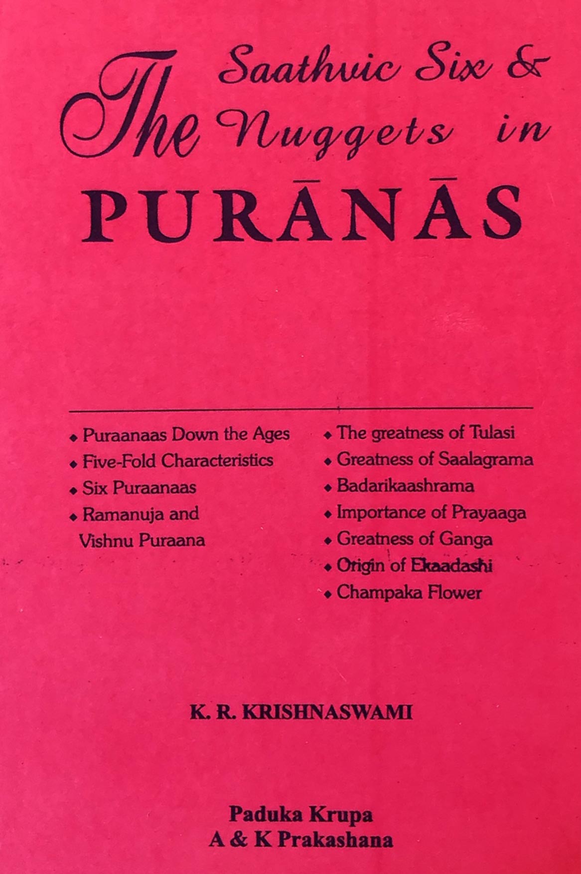 The Saathvic Six & Nuggets in Puranas