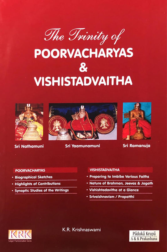 The Trinity of Poorvacharyas& Vishistadvaitha