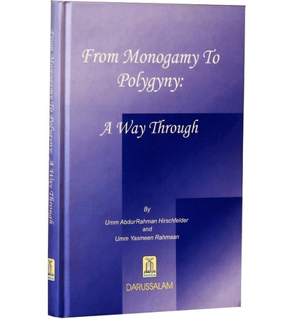 From Monogamy To Polygyny: A Way Through