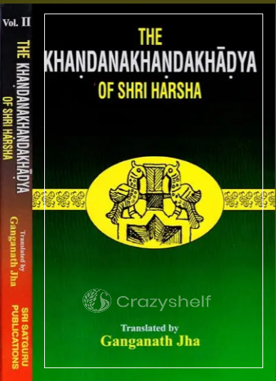 The Khandanakhandakhadya of Shri Harsha (Set of 2 Volumes)
